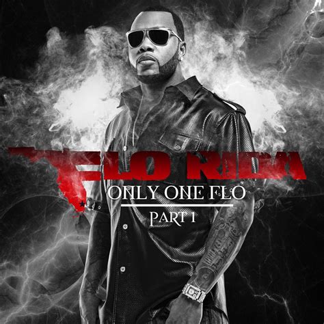 ‎Only One Flo, Pt. 1 - Album by Flo Rida - Apple Music