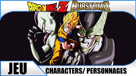 Dragon Ball Z Burst Limit : Characters/ Personnages - YouTube