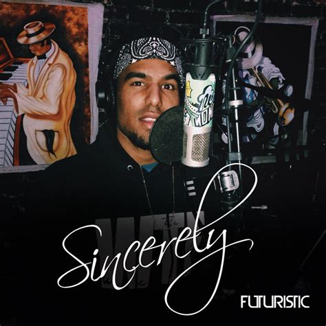 Futuristic – Sincerely... Lyrics | Genius Lyrics