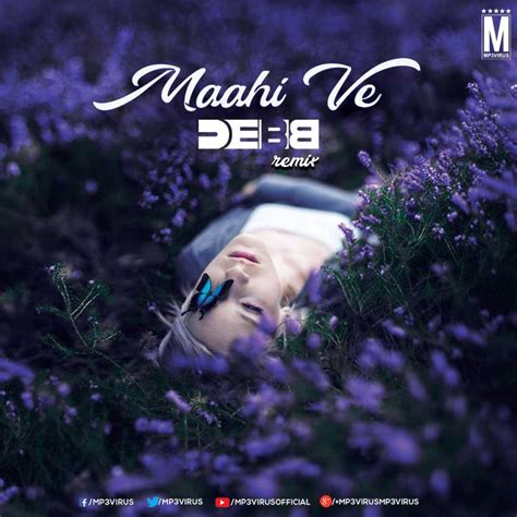 Maahi Ve (Remix) - Debb Download Single DJ Remix | Dj remix, Remix, Single