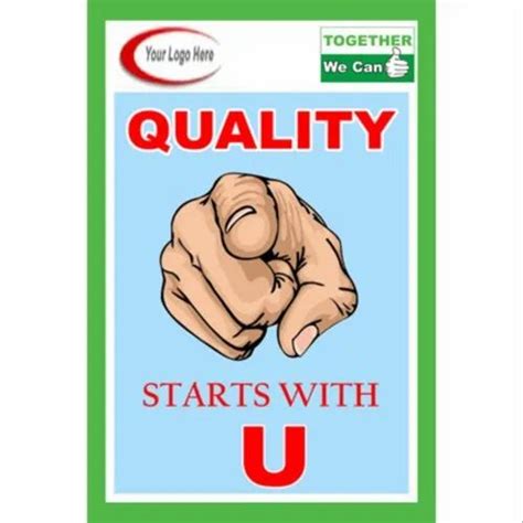 Quality Starts With U Poster, For Office at Rs 200/piece in Tiruvallur | ID: 13341736512