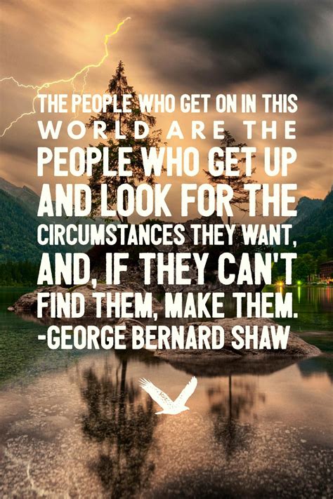 Inspirational quote; life lesson quote by George Bernard Shaw. Famous ...