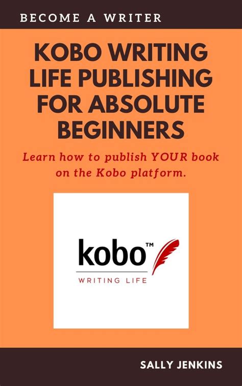 Kobo Writing Life Publishing for Absolute Beginners | Sally Jenkins