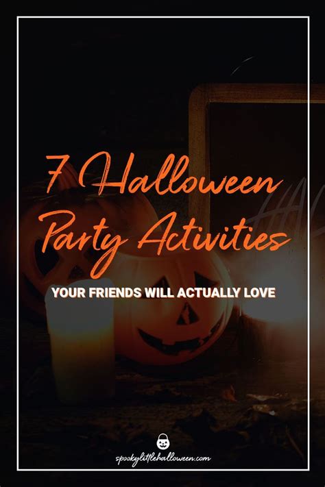 halloween party activities for friends will actually love