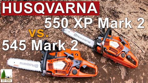 HUSQVARNA 550 XP Mark II vs. 545 Mark II / Motorsägen Vergleich - YouTube