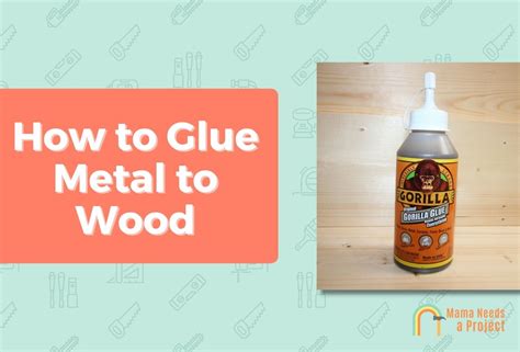 How to Glue Metal to Wood (Best Glues to Use)