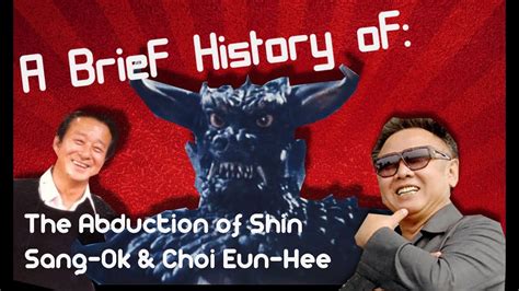 A Brief History of: North Koreas Abduction of Shin Sang-ok and Choi Eun ...