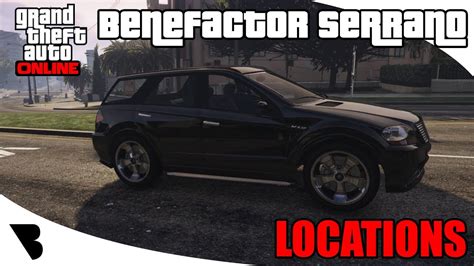 GTA Online Benefactor Serrano Location 2017 - YouTube