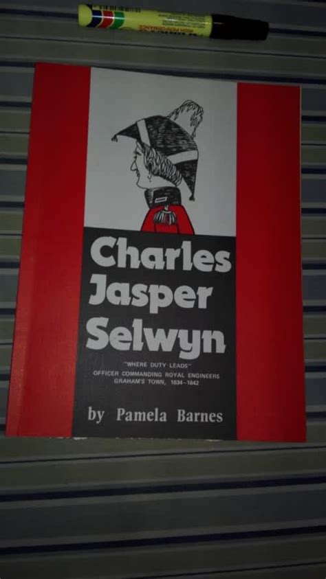 Biographies & Memoirs - CHARLES JASPER SELWYN by PAMELA BARNES Limited Edition 390/1000 ...