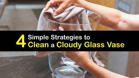 Vase Care - Easy Tricks for Cleaning Cloudy Glass Vases
