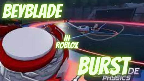 Roblox Beyblade Burst(Beyblade Pyshics) - YouTube