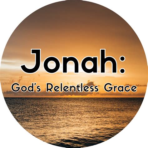 Jonah Sermon Series