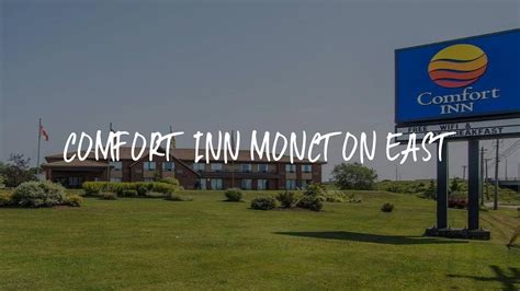 Comfort Inn Moncton East Review - Moncton , Canada - YouTube