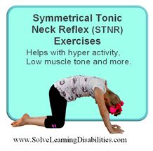 Retained Symmetrical Tonic Neck Reflex (STNR) - Solve Learning Disabilities