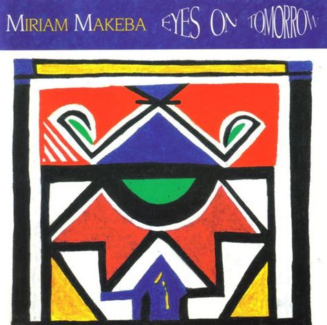 Miriam Makeba - Eyes on Tomorrow Lyrics and Tracklist | Genius