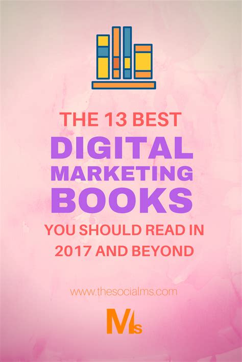 The 13 Best Digital Marketing Books You Should Read in 2017