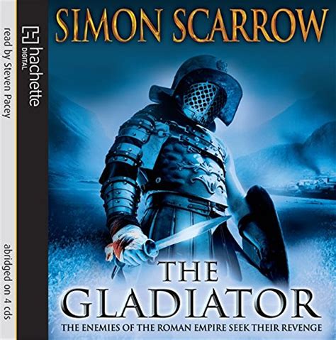 The Gladiator: Scarrow, Simon: 9781405507578: Amazon.com: Books