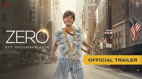 Its SRK’s B’day: Official Trailer of ZERO Has Been Released | Bollywood ...