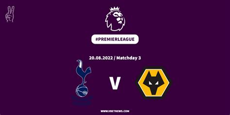 Tottenham vs Wolves: Premier League match preview, prediction and where to watch