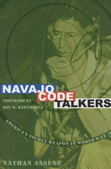 Aaseng, Nathan: Navajo Code Talkers - America's Secret Weapon in World War II - Cover To Cover