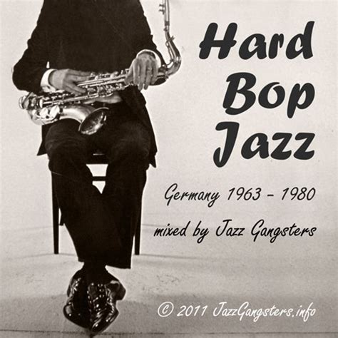 Jazz Gangsters - German Hard Bop Jazz by Jazz Gangsters | Mixcloud