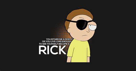 Rick And Morty Evil Morty Quote - Rick And Morty - T-Shirt | TeePublic