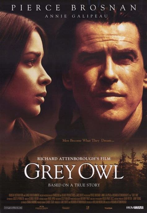 Grey Owl (1999) by Richard Attenborough