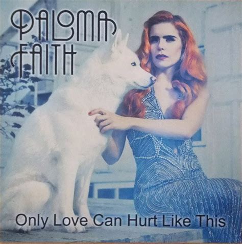 Paloma Faith - Only Love Can Hurt Like This (2014, CDr) | Discogs