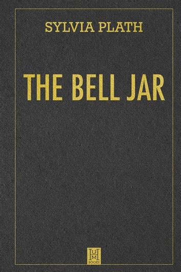 The Bell Jar eBook by Sylvia Plath - EPUB | Rakuten Kobo Australia