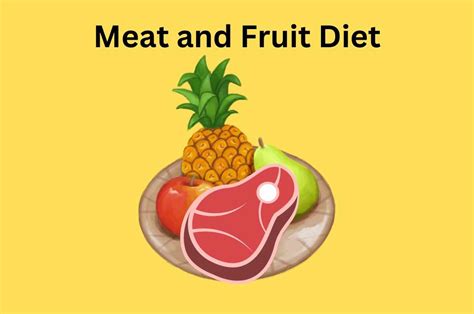 What Is A Meat And Fruit Diet And What Are Its Benefits? | Ithardcore