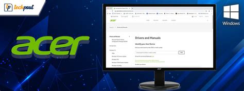 Acer Monitor Driver Download, Install, and Update on Windows 10,8,7