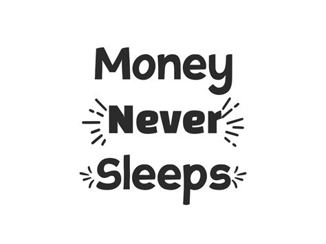 Money Never Sleeps Graphic by DesignScape Arts · Creative Fabrica