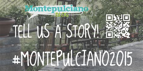 Tell us a Story - Win the Prize! - Montepulciano Blog