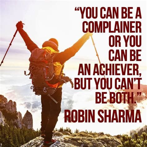 You can be a complainer or you can be an achiever, but you can't be both. | behavior | Pinterest ...