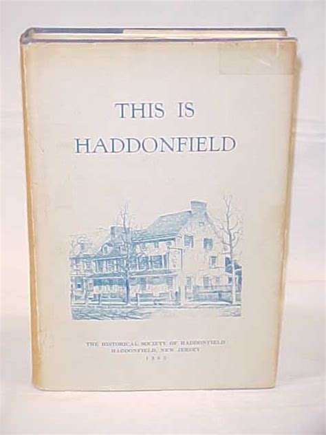 This is Haddonfield, New Jersey von Historical Society of Haddonfield, NJ,: GOOD. JACKET: GOOD ...