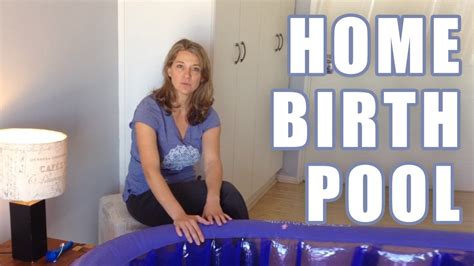 Home Birth Pool Setup - Water Birth - YouTube