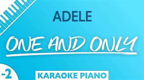 Adele - One And Only (Lower Key) Piano Karaoke - YouTube