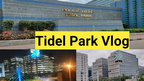 What is inside of Tidel park | Tidel park Vlog | Travel vlog | Tidel park Vlog in Chennai| Tech ...