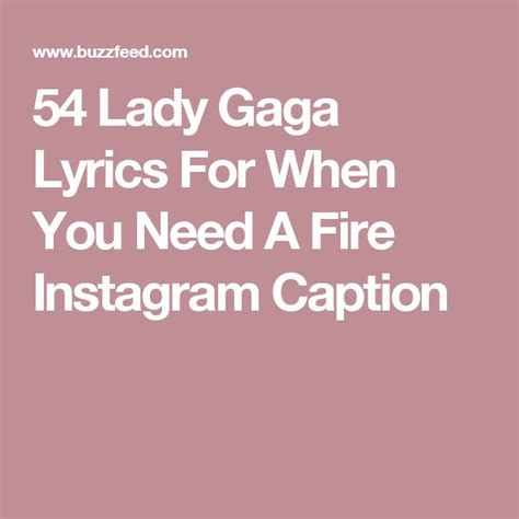 54 Lady Gaga Lyrics For When You Need A Fire Instagram Caption | Fifth ...