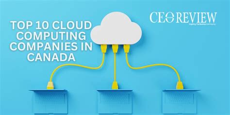 Top 10 Cloud Computing Companies in Canada