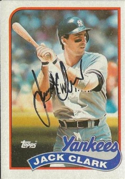 Jack Clark 1989 Topps Autograph #410 Yankees -- Awesome products selected by Anna Churchill ...