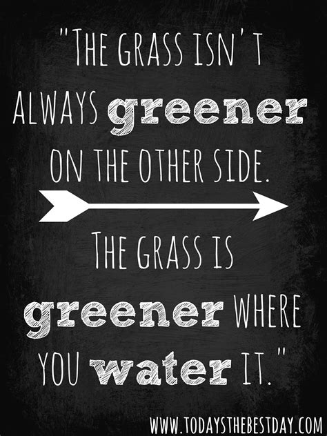 Grass Greener On The Other Side Quotes. QuotesGram