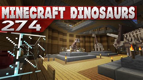 Minecraft Dinosaurs! || 274 || Museum Time - YouTube