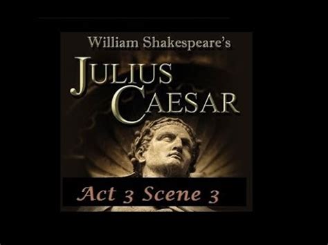 Julius Caesar: Act 3 Scene 3 with Captions - YouTube