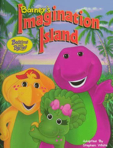 Barney's Imagination Island (Bedtime With Barney) - White, Stephen; Deshazer, Dennis ...