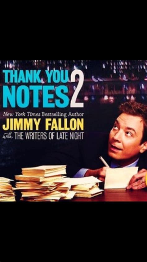 Thank you notes 2 by Jimmy Fallon and the writers of Late Night | Jimmy ...