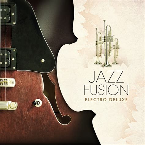 Jazz Fusion - Electro Deluxe - Compilation by Various Artists | Spotify