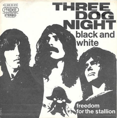 Three Dog Night – Black And White / Freedom For The Station (1972, Vinyl) - Discogs