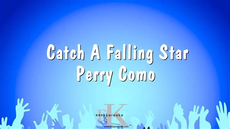 Catch A Falling Star - Perry Como (Karaoke Version) - YouTube