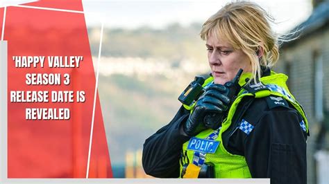 'Happy Valley' Season 3 Release date is revealed